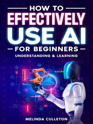 cover image of How to Effectively use AI for Beginners